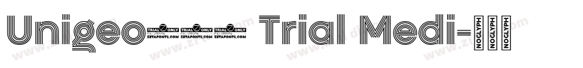 Unigeo128 Trial Medi字体转换